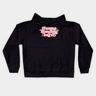 Trauma Bonding at the Barre Ballet Dance Kids Hoodie